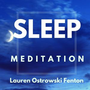 Ascolta SLEEP MEDITATION with Lauren Ostrowski Fenton nell'app