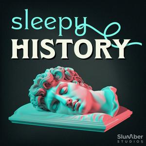 Ascolta Sleepy History nell'app