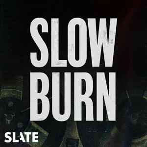 Ascolta Slow Burn nell'app