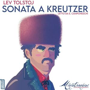 Ascolta Sonata a Kreutzer - L. Tolstoj nell'app