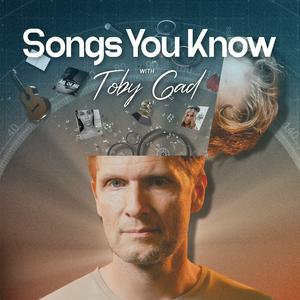 Ascolta Songs You Know with Toby Gad nell'app