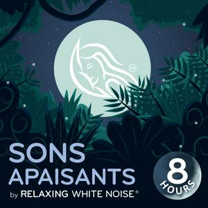 Ascolta Sons apaisants | by Relaxing White Noise nell'app