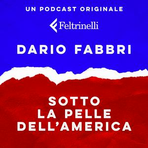 Ascolta Sotto la pelle dell'America - di Dario Fabbri nell'app