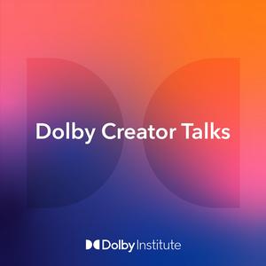 Ascolta Dolby Creator Talks nell'app