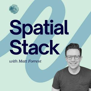 Ascolta Spatial Stack with Matt Forrest nell'app