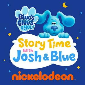 Ascolta Blue's Clues & You: Story Time with Josh & Blue nell'app