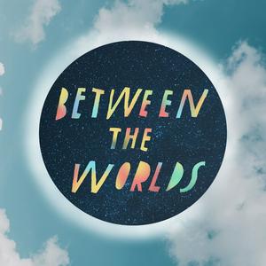 Ascolta Between the Worlds Podcast nell'app