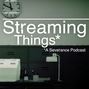 Ascolta Streaming Things - A "Severance" Podcast nell'app