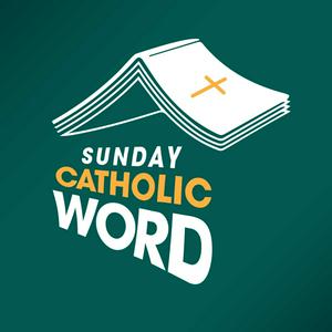 Ascolta Sunday Catholic Word nell'app