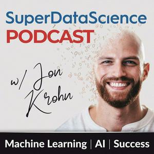 Ascolta Super Data Science: ML & AI Podcast with Jon Krohn nell'app