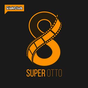 Ascolta Super Otto - Cinema, serie tv e cultura pop nell'app