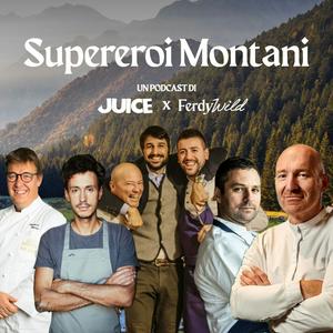 Ascolta Supereroi Montani - Juice x Ferdy Wild nell'app