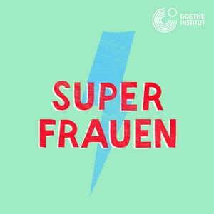 Ascolta Superfrauen - ein Podcast über inspirierende Frauen zum Mitreden nell'app