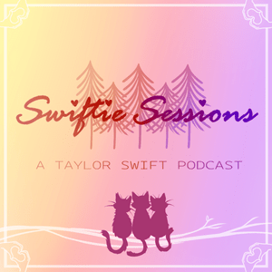 Ascolta Swiftie Sessions: A Taylor Swift Podcast nell'app