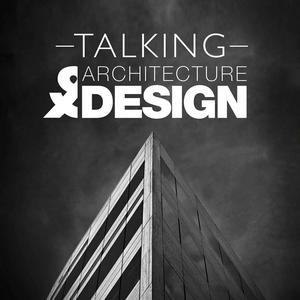 Ascolta Talking Architecture & Design nell'app