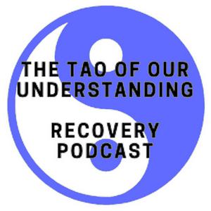 Ascolta Tao of Our understanding Alcohol Recovery Podcast nell'app