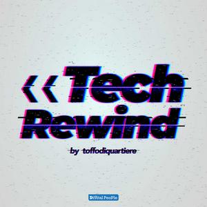 Ascolta Tech Rewind nell'app