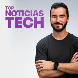 Ascolta Top Noticias Tech nell'app