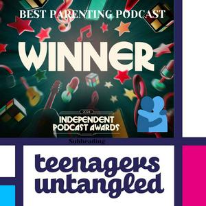 Ascolta Parenting teenagers untangled. 🏆 The audio hug for parents of teens and tweens. nell'app