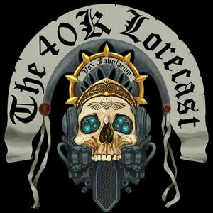 Ascolta The 40k Lorecast nell'app