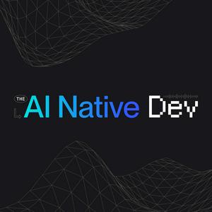 Ascolta The AI Native Dev - from Copilot today to AI Native Software Development tomorrow nell'app