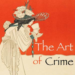 Ascolta The Art of Crime nell'app