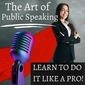 Ascolta The Art of Public Speaking nell'app