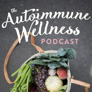 Ascolta The Autoimmune Wellness Podcast nell'app