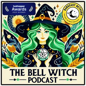 Ascolta The Bell Witch Podcast nell'app