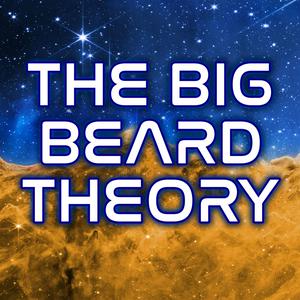 Ascolta The Big Beard Theory nell'app