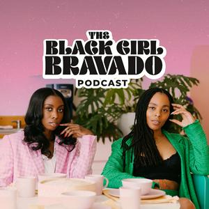 Ascolta The Black Girl Bravado nell'app