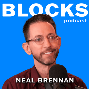 Ascolta Blocks w/ Neal Brennan nell'app