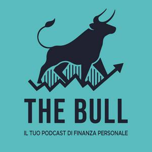 Podcast The Bull - Il tuo podcast di finanza personale