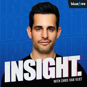 Ascolta Insight with Chris Van Vliet nell'app