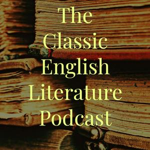 Ascolta The Classic English Literature Podcast nell'app