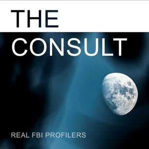 Ascolta The Consult: Real FBI Profilers nell'app