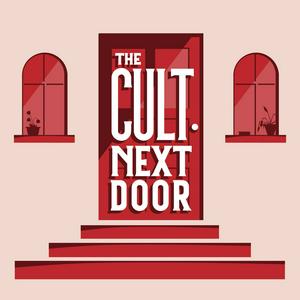 Ascolta The Cult Next Door nell'app