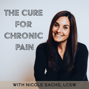 Ascolta The Cure for Chronic Pain with Nicole Sachs, LCSW nell'app