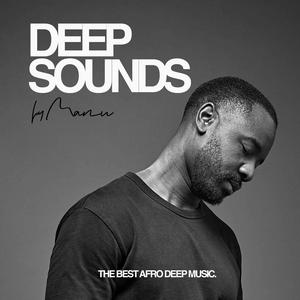 Ascolta Deep Sounds by Manu | Afro, Deep, Melodic House nell'app