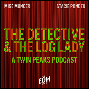 Ascolta The Detective and the Log Lady: A Twin Peaks Podcast nell'app