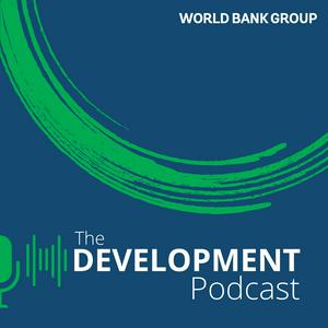 Ascolta World Bank | The Development Podcast nell'app