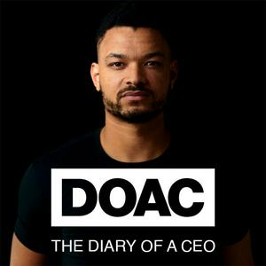 Ascolta The Diary Of A CEO with Steven Bartlett nell'app