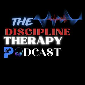 Ascolta The Discipline Therapy Podcast nell'app