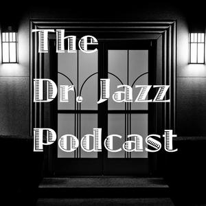 Ascolta The Dr. Jazz Podcast nell'app