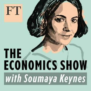 Ascolta The Economics Show with Soumaya Keynes nell'app