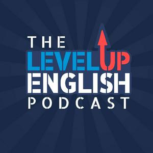 Ascolta The Level Up English Podcast nell'app