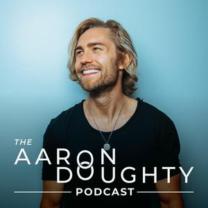 Ascolta The Aaron Doughty Podcast nell'app