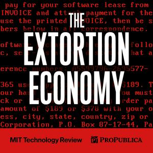 Ascolta The Extortion Economy nell'app