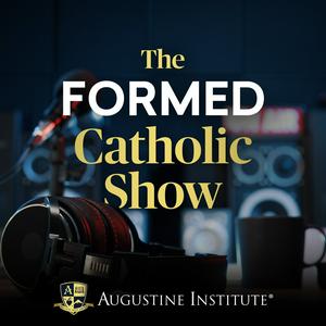 Ascolta The Formed Catholic Show nell'app