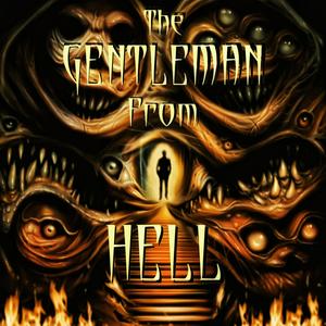 Ascolta The Gentleman From Hell nell'app